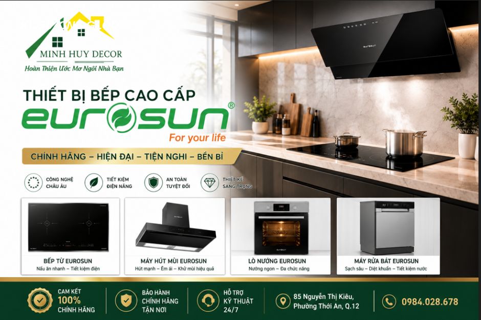 Thiết Bị Bếp Eurosun Chính Hãng – Giải Pháp Nhà Bếp Cao Cấp Cho Gia Đình Hiện Đại | Minh Huy Decor