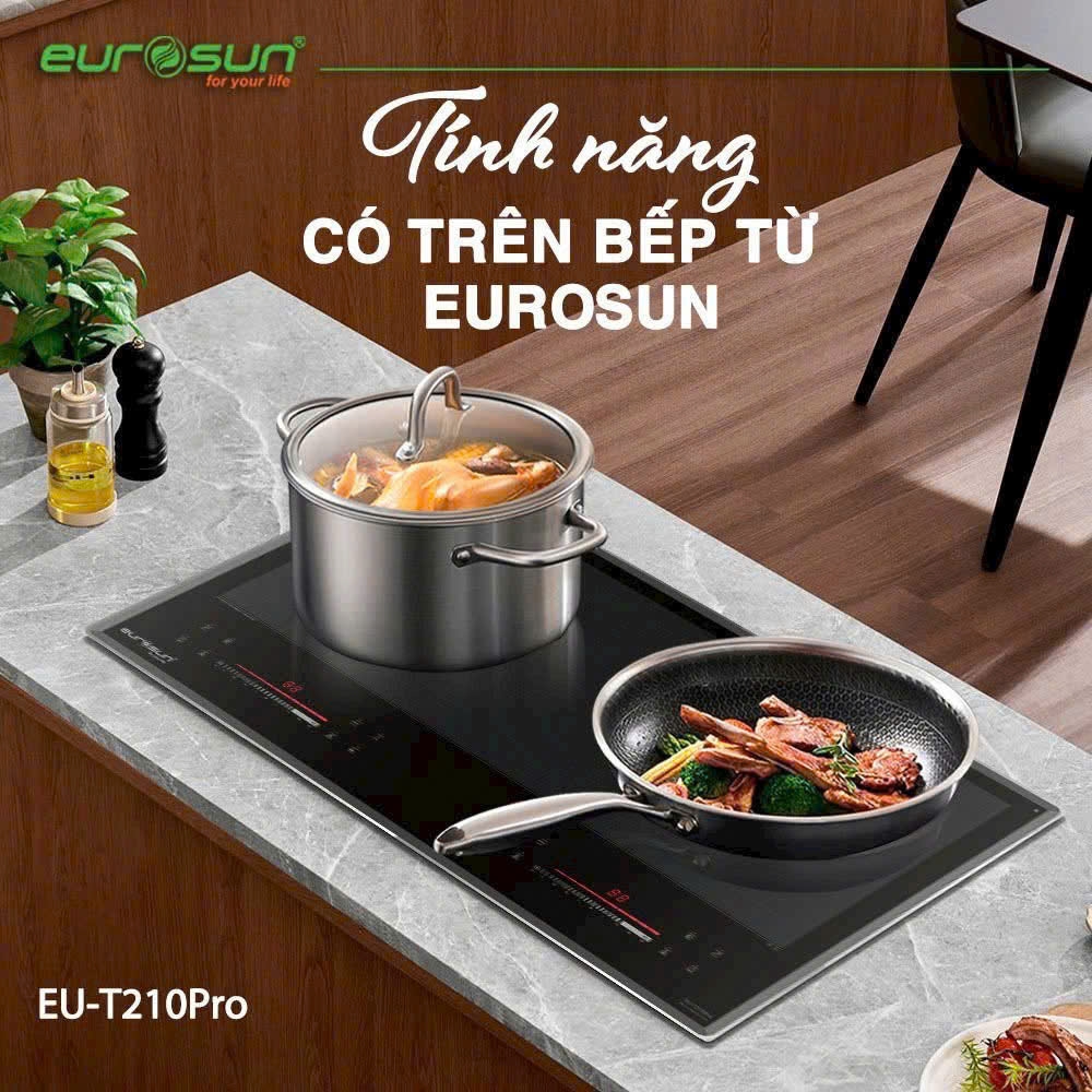 10 TÍNH NĂNG CỰC ĐỈNH TRÊN BẾP TỪ EUROSUN, BẠN BIẾT CHƯA?